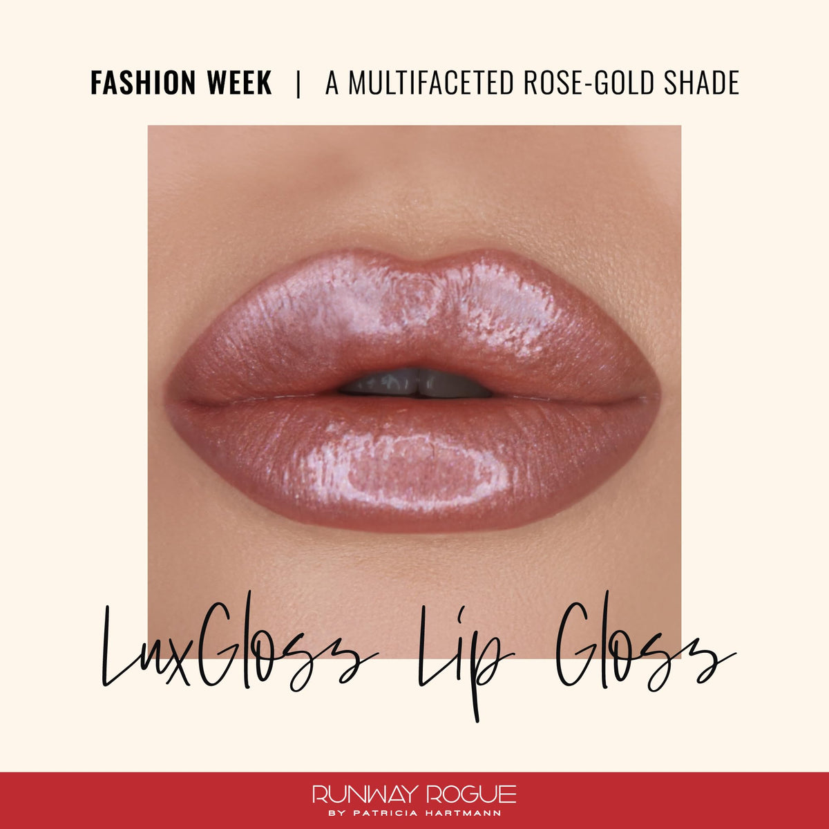 Runway Rogue LuxGloss Lip Gloss – Fashion Week Rose-Gold Shine